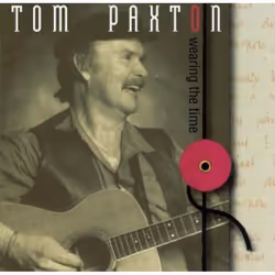 Proper Wearing The Time, Folk, CD, Tom Paxton, Physical media, 1 discs, 01/03/2000