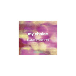 Hank Roberts  My Choice CD (2022) NEW
