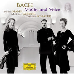 Deutsche Grammophon Johann Sebastian Bach Classic Hilary Hahn, Christine Schäfer, Matthias Goerne, Münchener Kammerorchester, Alexander Liebreich