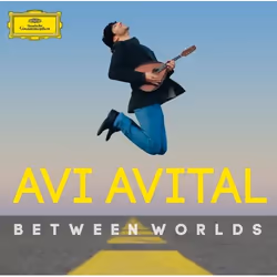 Deutsche Grammophon Avi Avital, Between Worlds, Classic, Guest artists:, Richard Galliano, Catrin Finch, Giora Feidmann, 17/0 ...