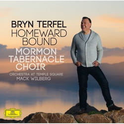 Deutsche Grammophon Bryn Terfel, Homeward Bound Classic Mormon Tabernacle Choir, Tamara Mumford, Sissel, Orchestra at Temple Square, Mack Wilberg