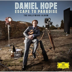 Deutsche Grammophon Daniel Hope, Escape To Paradise Classic Sting, Max Raabe, Maria Todtenhaupt, Jacques Ammon, Quintet of the Deutsches Kammerorchester Berlin, Royal Stockholm Philharmonic Orchestra, Alexander Shelley