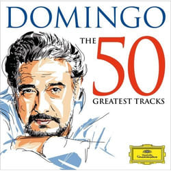 Deutsche Grammophon Placido Domingo, The 50 Greatest Tracks Classic Plácido Domingo, Wiener Philharmoniker, Carlo Maria Giulini