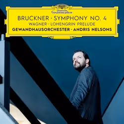 Deutsche Grammophon Anton Bruckner, Classic, Gewandhausorchester Leipzig, Andris Nelsons, 16/02/2018