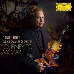 Deutsche Grammophon Journey To Mozart, Classic, Daniel Hope, 09/02/2018