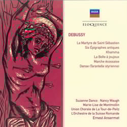 Eloquence Debussy: Le Martyre de Saint Sébastien; Six Épigraphes antiques; Khamma; La Boîte à joujoux CD