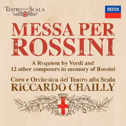 Universal Music Orchestra del Teatro alla Scala di Milano, Riccardo Chailly, Coro del Teatro Carlo Felice, Veronica Simeoni,  ...