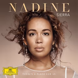 Deutsche Grammophon There'S A Place For Us, Classic, Nadine Sierra, 24/08/2018