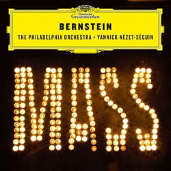 Deutsche Grammophon Leonard Bernstein Classic Kevin Vortmann, The Philadelphia Orchestra, Temple University Diamond Marching Band, Street Chorus Cast, The American Boychoir, Temple University Concert Choir, Westminster Symphonic Choir, Yannick Nézet-Séguin