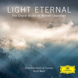 Deutsche Grammophon Morten Lauridsen Classic Chamber Choir of Europe, Nicol Matt