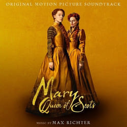 Deutsche Grammophon Mary Queen Of Scots Classic Max Richter