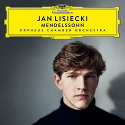 Deutsche Grammophon Felix Mendelssohn Classic Orpheus Chamber Orchestra, Jan Lisiecki