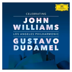 Deutsche Grammophon Celebrating John Williams, Classic, John Williams, Gustavo Dudamel, Los Angeles Philharmonic, 29/03/2019, ...