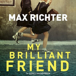 Deutsche Grammophon My Brilliant Friend Classic Max Richter