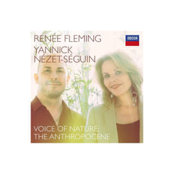 Voices for Nature: The Anthropocene - RenÃ©e Fleming;Yannick NÃ©zet-SÃ©guin - CD