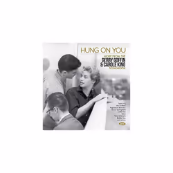 Hung On You ~ More From The Gerry Goffin & Carole King Songbook