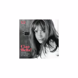 Ciao Bella! Italian Girl Singers of The 60s