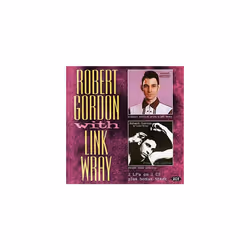 Robert Gordon With Link Wray/Fresh Fish Special - Robert Gordon,Link Wray - CD