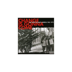 Change is Gonna Come: The Voice Of Black America 1963-1973