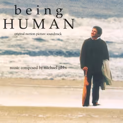 Varèse Sarabande Michael Gibbs - Being Human, Michael Gibbs, 26/04/1994