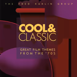 Varèse Sarabande Fred Karlin - Karlin: Cool & Classic: The 70s, Fred Karlin, 28/01/1997