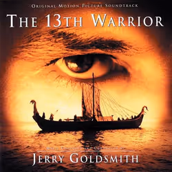 Varèse Sarabande Jerry Goldsmith - 13th Warrior, The, Jerry Goldsmith, 08/10/1999