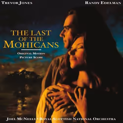 Universal Music Randy Edelman, Joel McNeely, Royal Scottish National Orchestra, Trevor Jones - The Last Of The Mohicans, CD,  ...