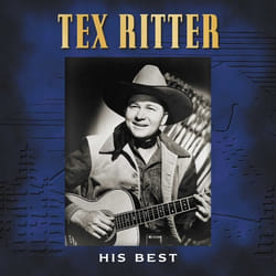 Varèse Sarabande Tex Ritter - Tex Ritter: His Best