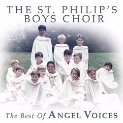 Varèse Sarabande St Philip's Boy'S Choir - St. Philip's Boys Choir: Best Of Angel Voices, St Philip's Boy'S Choir, 23/08/2011