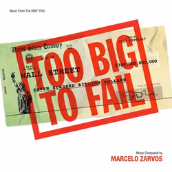 Varèse Sarabande Soundtrack (Marcelo Zarvos) - Too Big To Fail, Soundtrack (Marcelo Zarvos), 07/12/2011
