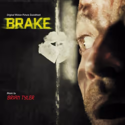 Varèse Sarabande Brian Tyler - Brake, Brian Tyler, 20/03/2012