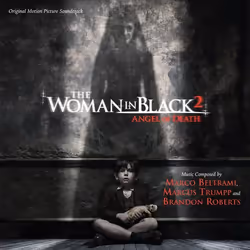 Varèse Sarabande Marco Beltrami, Marcus Trumpp & Brandon Roberts - Woman In Black 2, The: Angel Of Death, Marco Beltrami, Mar ...