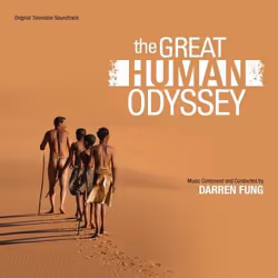 Varèse Sarabande Darren Fung - Great Human Odyssey, The, Darren Fung, 28/04/2015