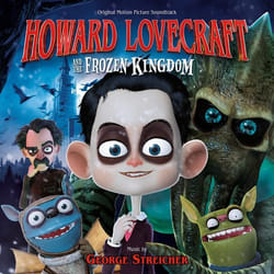 Varèse Sarabande George Streicher - Howard Lovecraft And The Frozen Kingdom