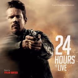 Varèse Sarabande Tyler Bates - 24 Hours To Live, Tyler Bates, 19/01/2018