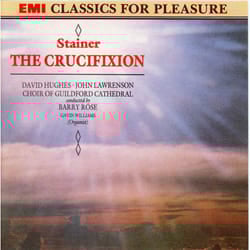 Sir John Stainer: The Crucifixion (David Hughes, Barry Rose) CD