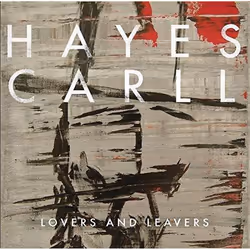 Alive AG Lovers and Leavers (LP), Country, Vinyl, Carll, Hayes, Essential Sales and Marketing Ltd. / Hwy 87 Records, Slip sle ...
