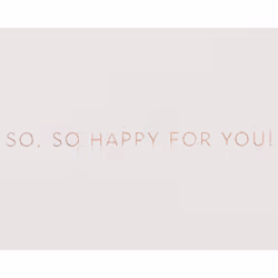 Papyrus Congratulations Card (So Happy For You)