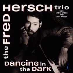 Proper Dancing In The Dark, Jazz, CD, Fred Hersch, Physical media, Adult, 1 discs