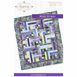 Legacy Patterns Road to Bali Quilt Pattern