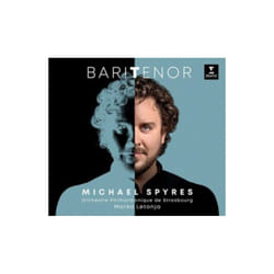 Michael Spyres: Baritenor - Choeur dHommes de lOpÃra National du Rhin - CD