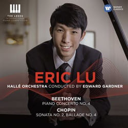 Warner Music Eric Lu - Beethoven: Piano Concerto No. 4, Chopin: Piano Sonata No. 2, Ballade No. 4, CD Classic