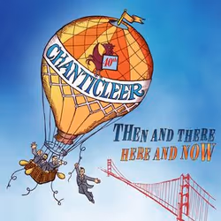 Warner Music Chanticleer - Then and There - Here and Now, CD, Classic, CD, Chanticleer, Physical media, Adult, 1 discs