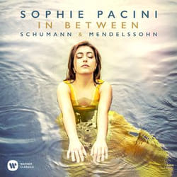 Warner Music Sophie Pacini - In Between - Schumann & Mendelssohn, CD Classic