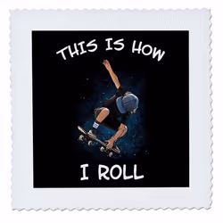 3dRose 14x14 inch Quilt Square This is How i Roll with Skateboarder Skater Skateb