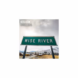 The Kitchen Dwellers  Wise River CD (2022) NEW