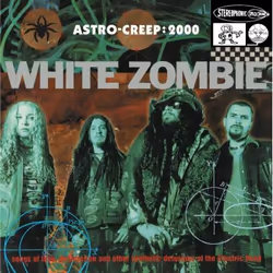 Music On Vinyl White Zombie - Astro-Creep: 2000, Vinyl, Vinyl, White Zombie, Physical media, 14/06/2012, Side A 1. Electric H ...