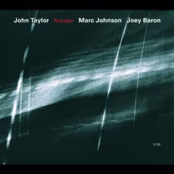 Proper Rosslyn, Jazz, CD, John Taylor, Marc Johnson & Joey Baron, Physical media, Adult, 1 discs