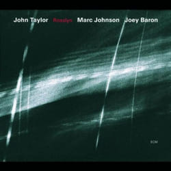Proper Rosslyn CD Jazz John Taylor, Marc Johnson & Joey Baron