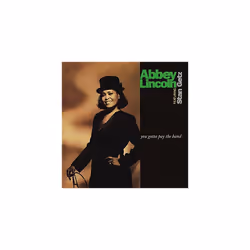Abbey Lincoln Stan Getz - You Gotta Pay The Band [VINYL]